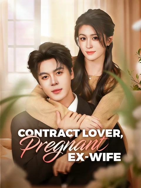 Contract Lover, Pregnant Ex-Wife StardustTV