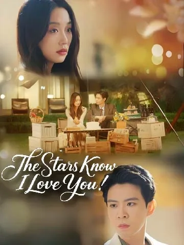 The Stars Know I Love You