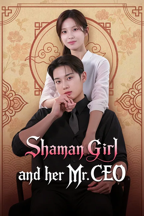 Shaman Girl and her Mr. CEO
