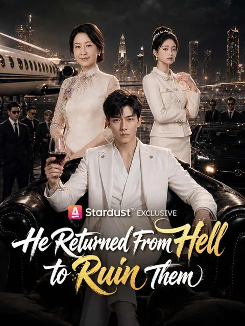 He Returned From Hell to Ruin Them