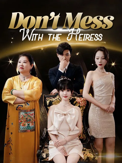 Don't Mess With the Heiress GoodShort