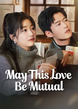 May This Love Be Mutual