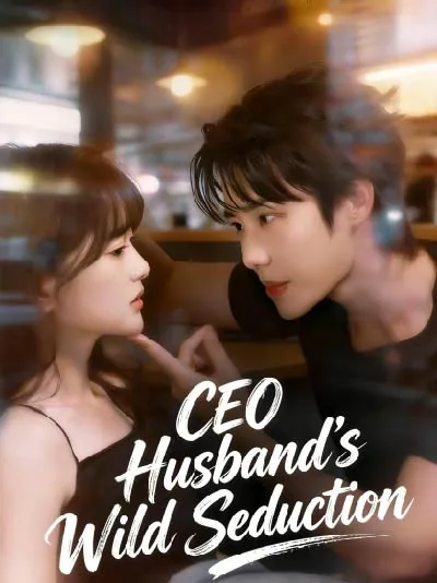 CEO Husband’s Wild Seduction