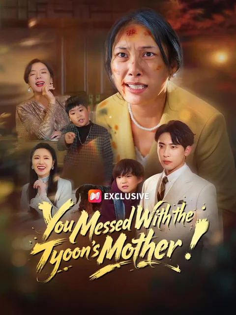 You Messed With the Tycoon's Mother!
