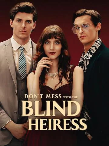 Don't Mess with the Blind Heiress