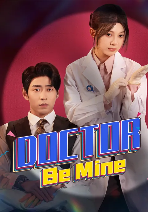Doctor, Be Mine