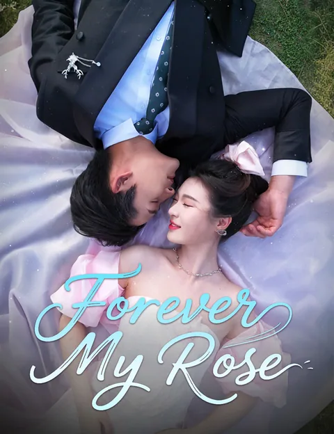 Forever My Rose