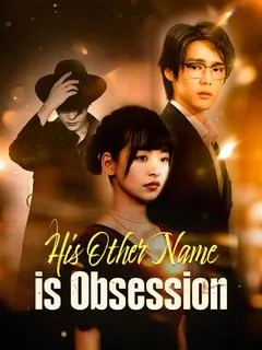 His Other Name is Obsession