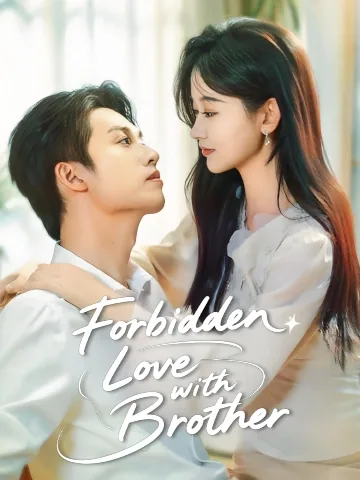 Forbidden Love with Brother