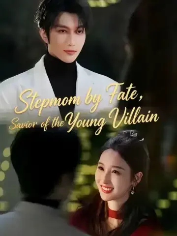 Stepmom by Fate, Savior of the Young Villain