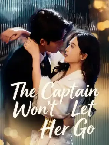 The Captain Won't Let Her Go