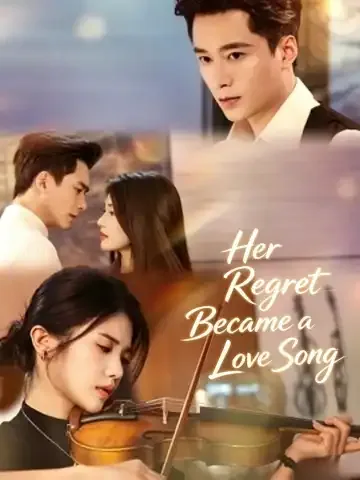 Her Regret Became a Love Song