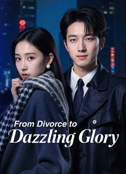 From Divorce to Dazzling Glory