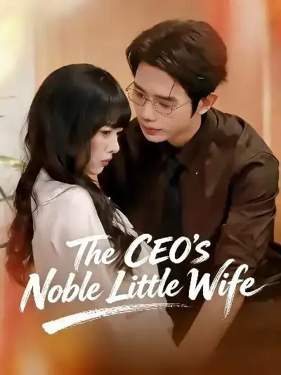 The CEO's Noble Little Wife