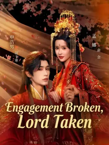 Engagement Broken, Lord Taken