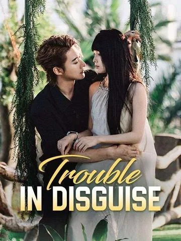 Trouble in Disguise
