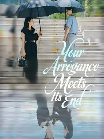 Your Arrogance Meets Its End