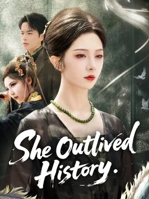 She Outlived History