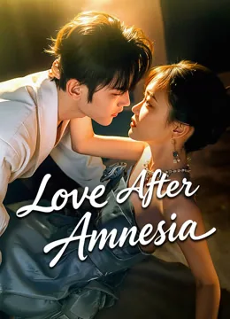 Love After Amnesia