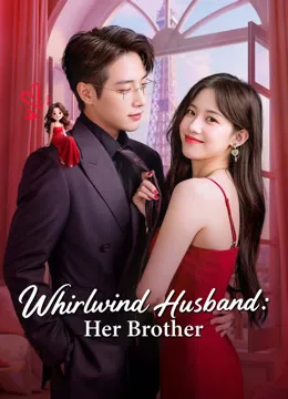 Whirlwind Husband: Her Brother