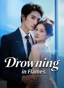 Drowning in Flames