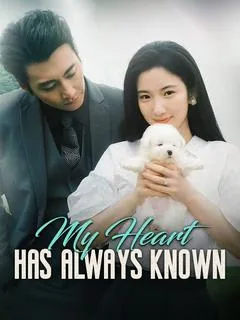 My Heart Has Always Known