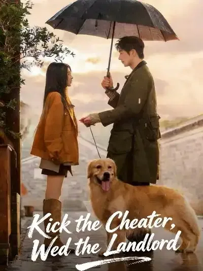 Kick the Cheater, Wed the Landlord