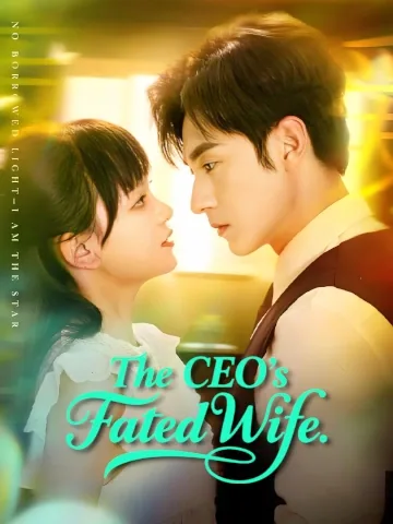 The CEO’s Fated Wife