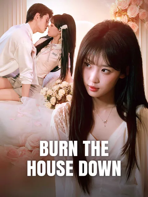 Burn the House Down