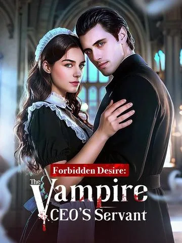 Forbidden Desire: The Vampire CEO's Servant