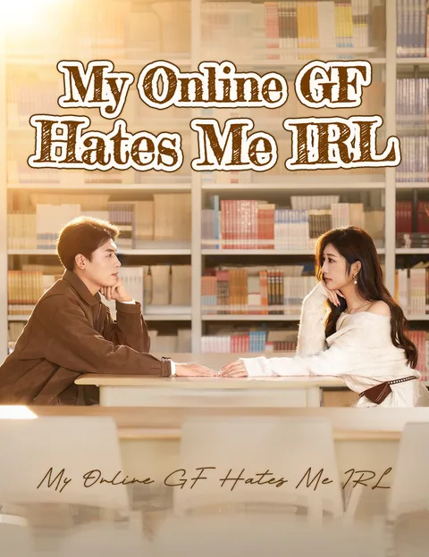 My Online GF Hates Me IRL