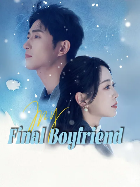 Farewell, My Last Boyfriend GoodShort