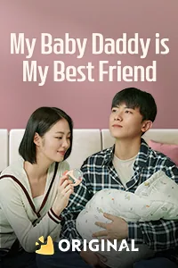 My Baby Daddy is My Best Friend