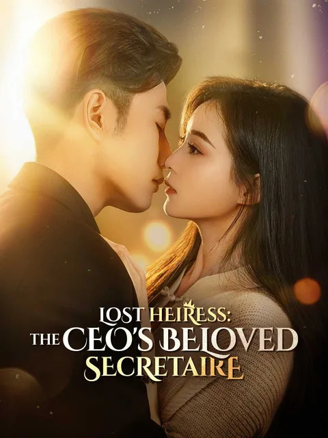 Lost Heiress: The CEO's Beloved Secretaire
