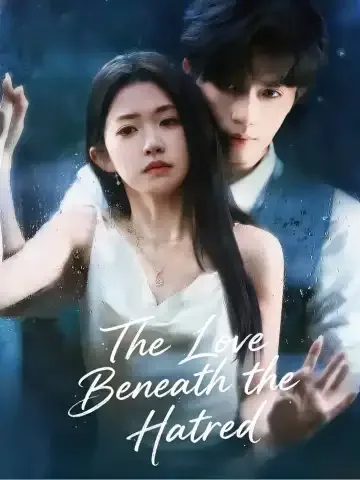 The Love Beneath the Hatred
