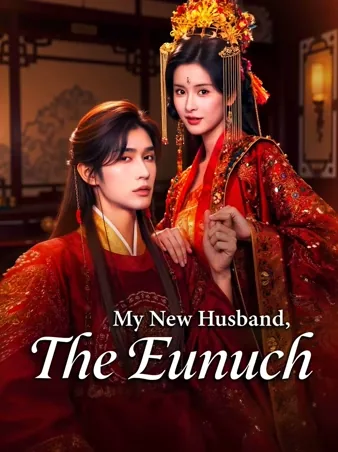 My New Husband, The Eunuch