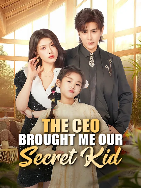 The CEO Brought Me Our Secret Kid
