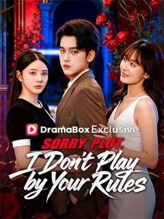 Sorry, Plot. I Don't Play by Your Rules
