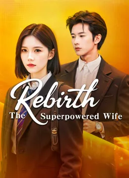 Rebirth: The Superpowered Wife