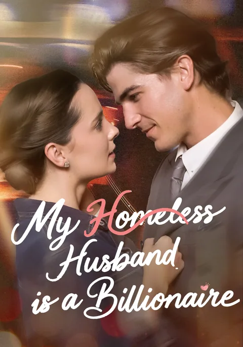 My Homeless Billionaire Husband