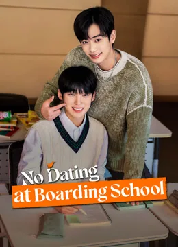 No Dating in Boarding School