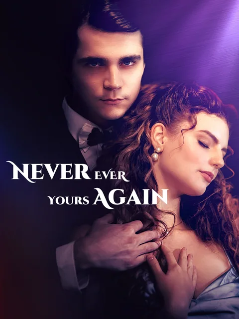 Never Ever Yours Again KalosTV