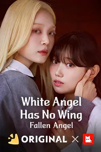 White Angel Has No Wing: Fallen Angel