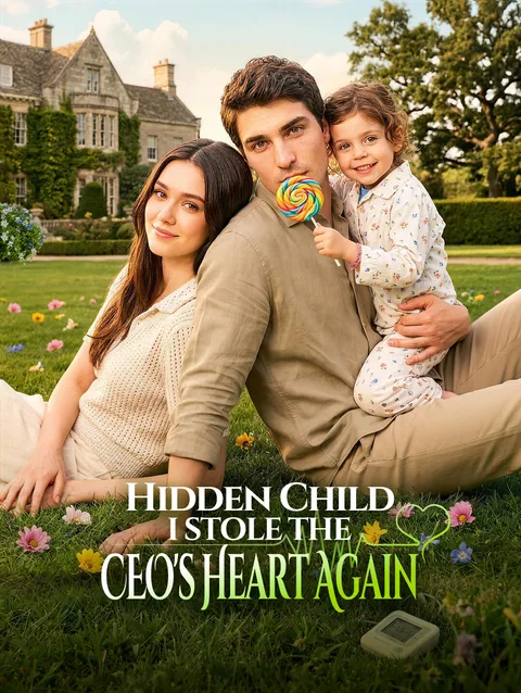 Hidden Child I Stole the CEO’s Heart Again DramaWave