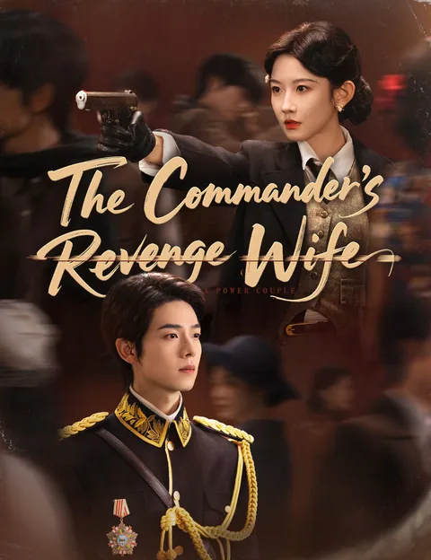 The Commander's Revenge Wife