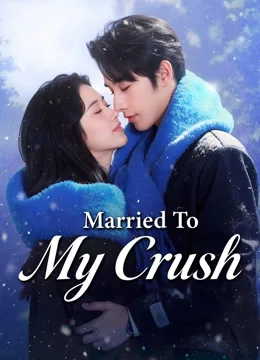 Married To My Crush