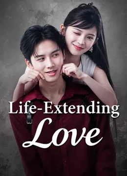 Life-Extending Love