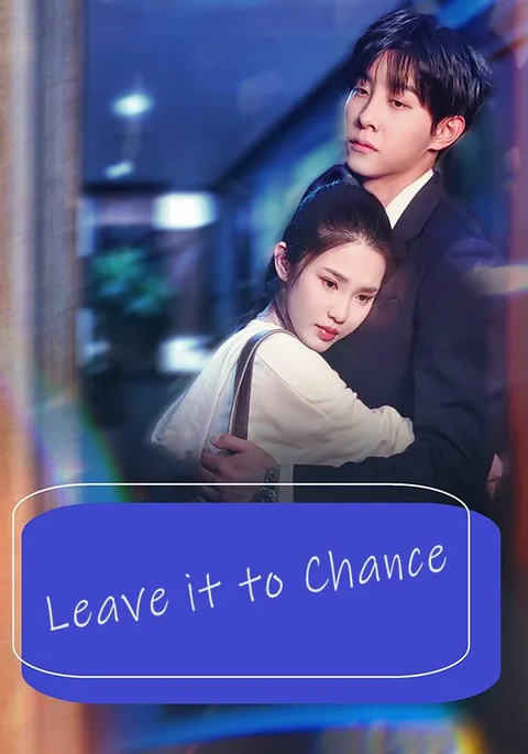Leave it to Chance