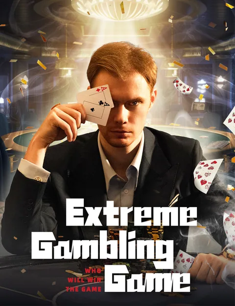 Extreme Gambling Game FlickReels