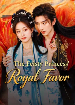 The Feisty Princess' Royal Favor